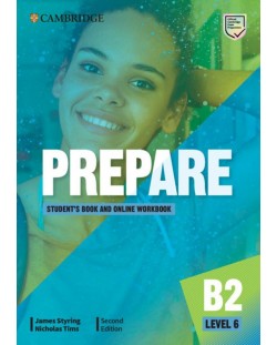 Prepare! Level 6 Student's Book and Online Workbook (2nd edition) / Английски език - ниво 6: Учебник с онлайн тетрадка