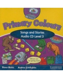 Primary Colours 3: Английски език - ниво A1 (CD с песни и истории)