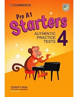 Pre A1 Starters 4 Student's Book without Answers, with Audio - Authentic Practice Tests