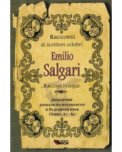 Racconti di scrittori celebri: Emilio Salgari - bilingui (Двуезични разкази - италиански: Емилио Салгари)