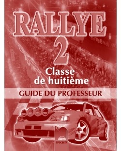Rallye 2: Френски език - 8. клас (книга за учителя)