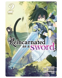 Reincarnated as a Sword, Vol. 2 (Light Novel)