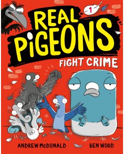 Real Pigeons, Book 1: Real Pigeons Fight Crime