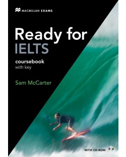 Ready for IELTS: Courcebook with key / Английски език (Учебник с отговори)