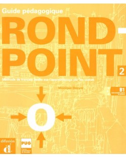 Rond-point: Френски език - ниво B1 (книга за учителя)