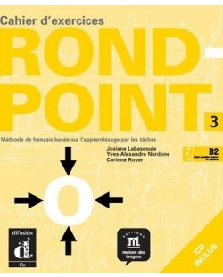 Rond-point: Френски език - ниво B2 + CD (учебна тетрадка)