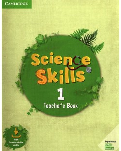 Science Skills: Teacher's Book with Downloadable Audio - Level 1 / Английски език - ниво 1: Книга за учителя
