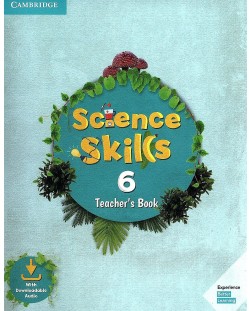 Science Skills: Teacher's Book with Downloadable Audio - Level 6 / Английски език - ниво 6: Книга за учителя