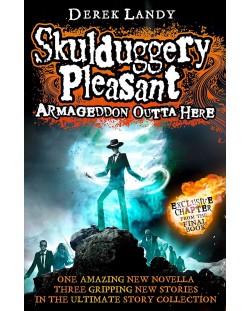 Skulduggery Pleasant: Armageddon Outta Here