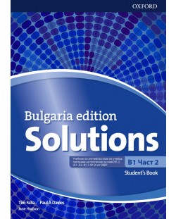 Solutions Level B1 Part 2 Student's Book (Bulgaria Edition) / Английски език - ниво B1, част 2: Учебник за 10. клас (интензивно изучаване). Учебна програма 2024/2025