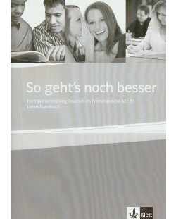 So geht's noch besser LHB / Немски език - ниво А2-В1: Книга за учителя
