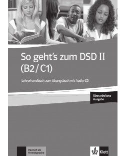 So geht's zum DSD II neu (B2/C1) LHB+CD / Немски език - ниво В2-С1: Книга за учителя + CD (ново издание)