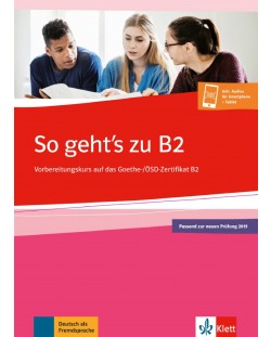 So geht’s zu B2 Ub.Vorbereitungskurs auf das Goethe-/OSD-Zertifikat B2