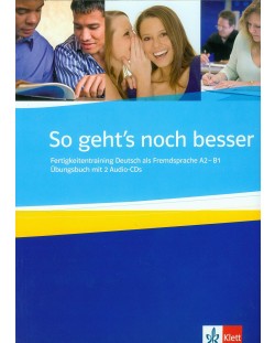 So geht's noch besser Ubungsbuch +2 Audio-CDs / Немски език - ниво А2-В1: Сборник с упражнения + 2 Audio-CDs
