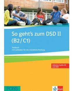 So geht's zum DSD II: Тестове по немски език - ниво B2 и С1 + CD и DVD