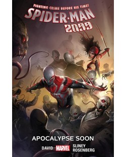 Spider-Man 2099, Vol. 6: Apocalypse Soon