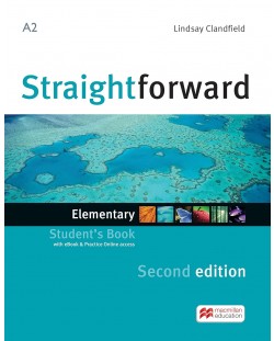 Straightforward 2nd Edition Elementary Level: Student's Book with Practice Online access and eBook / Английски език: Учебник + онлайн ресурси