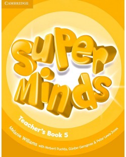 Super Minds Level 5 Teacher's Book / Английски език - ниво 5: Книга за учителя