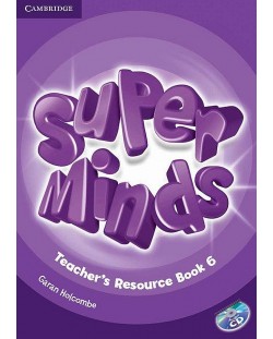 Super Minds Level 6 Teacher's Resource Book with Audio CD / Английски език - ниво 6: Книга за учителя с допълнителни материали