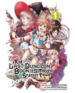 Suppose a Kid from the Last Dungeon Boonies Moved to a Starter Town, Vol. 1 (Manga)