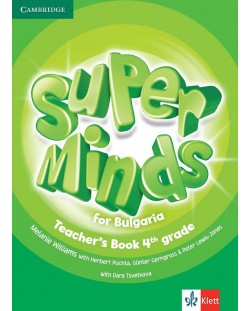 Super Minds for Bulgaria 4th grade: Teacher's Book  / Книга за учителя по английски език за 4. клас + CDs. Учебна програма 2023/2024 (Клет)