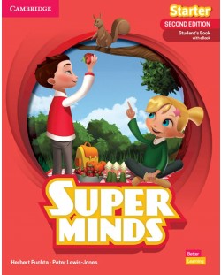 Super Minds 2nd Еdition Starter Student's Book with eBook British English / Английски език - ниво Starter: Учебник