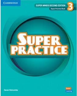Super Minds 2nd Еdition Level 3 Super Practice Book British English / Английски език - ниво 3: Тетрадка с упражнения