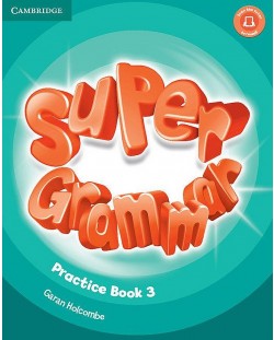 Super Minds Level 3 Super Grammar Book / Английски език - ниво 3: Граматика