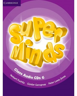 Super Minds Level 6 Class Audio CDs / Английски език - ниво 6: 4 аудиодиска