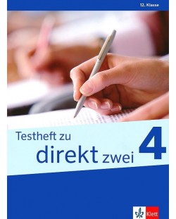 Testheft zu DIREKT zwei 4: Немски език - 12. клас. Тестове