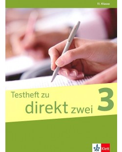 Testheft zu DIREKT zwei 3: Немски език - 11. клас. Тестове