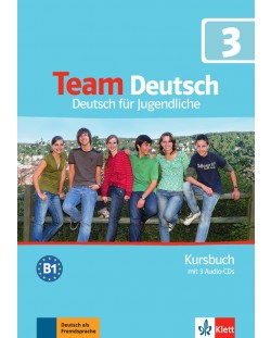 Team Deutsch 3 Kursbuch mit 3 Audio-CDs