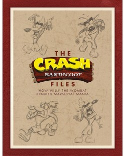 The Crash Bandicoot Files: How Willy the Wombat Sparked Marsupial Mania (Hardcover)