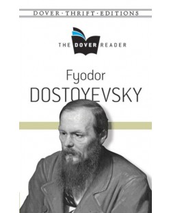 The Dover Reader: Fyodor Dostoyevsky