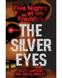 The Silver Eyes (Five Nights At Freddy's 1)