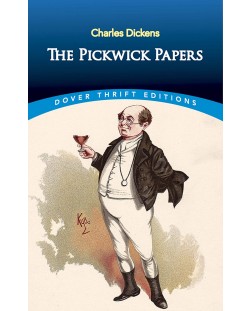 The Pickwick Papers (Dover Thrift Editions)