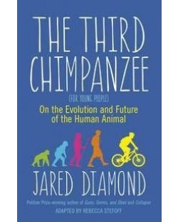 The Third Chimpanzee On the Evolution and Future of the Human Animal