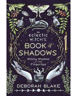 The Eclectic Witch's Book of Shadows