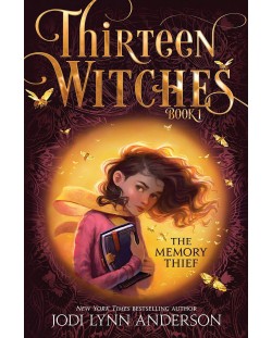 Thirteen Witches, Book 1: The Memory Thief