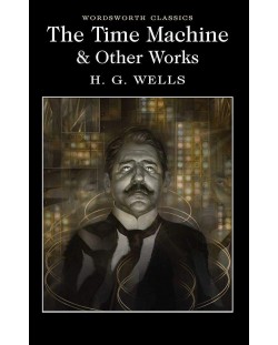The Time Machine and Other Works