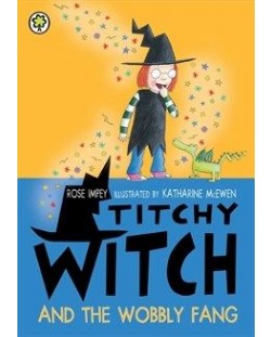 Titchy Witch: Titchy Witch And The Wobbly Fang