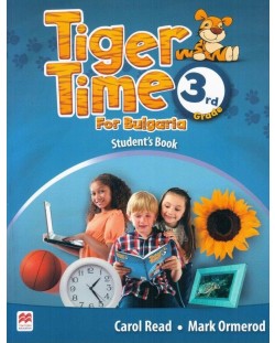 Tiger Time for Bulgaria for 3rd Grade: Student's Book / Английски език за 3. клас: Учебник