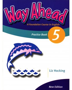 Way Ahead 5: Practice Book / Английски език (Тетрадка за упражнения)