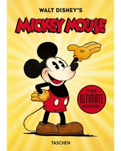 Walt Disney's Mickey Mouse. The Ultimate History (40th Edition)