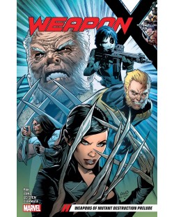 Weapon X Vol. 1 Weapons of Mutant Destruction Prelude