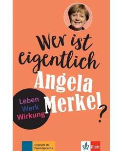 Wer ist eigentlich Angela Merkel? Leben. Werk. Wirkung Buch + Online-Angebot