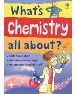 What's chemistry all about?