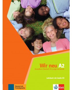 Wir Neu A2: Lehrbuch mit Audio CD / Немски език - ниво A2: Учебник + Audio CD