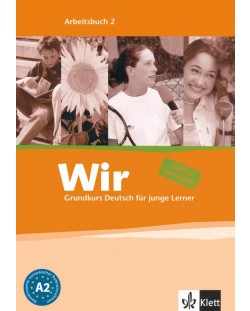 Wir 2: Учебна система по немски език - ниво А2 (учебна тетрадка)