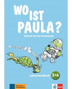 Wo ist Paula? 3+4 Lehrerhandbuch mit 4 Audio-CDs und Video-DVD